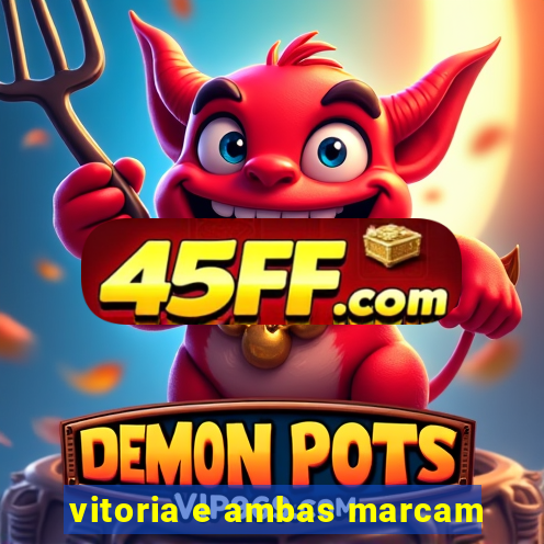 vitoria e ambas marcam